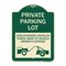 Signmission Private Parking Lot Unauthorized Vehicles Towed Owner Expense Alum Sign, 18" L, 24" H, G-1824-23264 A-DES-G-1824-23264 - alternate 1